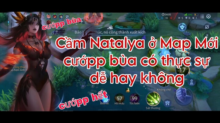 Cầm natalya ở map mới này liệu cướppp bùa có thực sự dễ hay không|| Top Natalya || Hoàng Anh Natalya