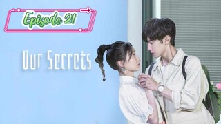 Our Secrets ( Secrets in the Lattice ) Episode 21