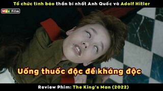 Uống thuốc độc để kháng độc - review phim Mật Vụ Kingsman Khởi Nguồn