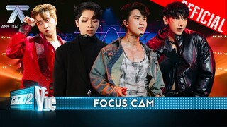 FOCUS CAM: Nicky, Đức Phúc, Vũ Thịnh, Isaac | Anh Trai Say Hi