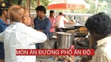 INDIA/ MÓN ĂN ĐƯỜNG PHỐ ẤN ĐỘ/INDIA STREET FOOD