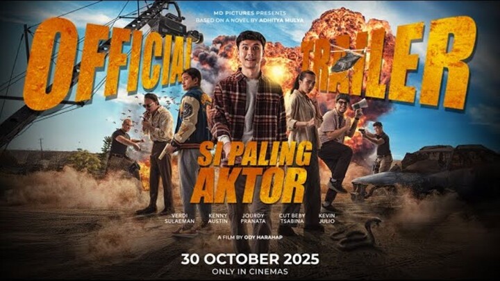 Si Paling Aktor - Official Trailer