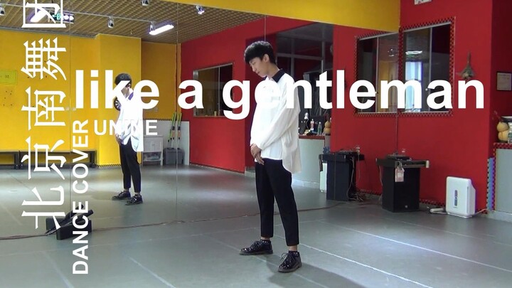 【南舞团】like a gentleman unine 舞蹈教学 翻跳 练习室（上）