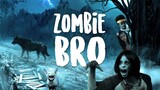 Zombie Bro | Sub Indo