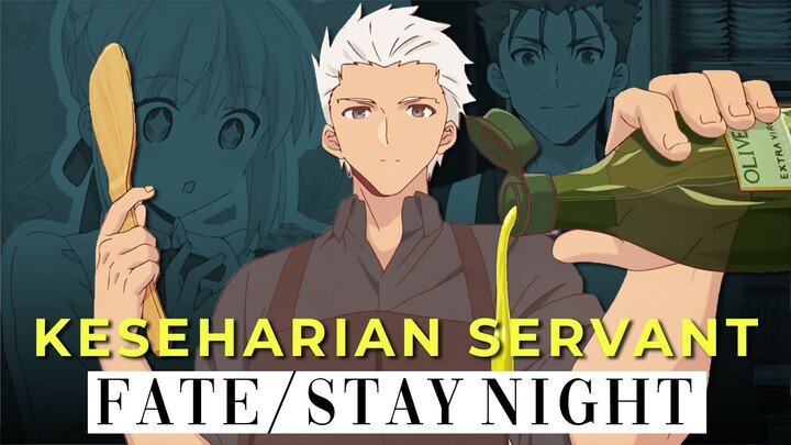 Hal Menarik Dari Keseharian Servant Fate/stay Night!