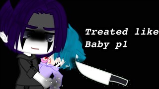 Treated like baby P2//Gacha Club//Final