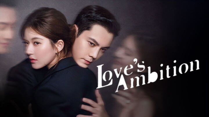 Love Ambition Tagalog Dub Episode1-10 Complete