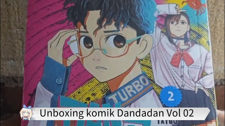 Unboxing komik Dandadan Vol 2 #KompetisiKreasiUnggahan3 #TentangACG #Dandadan