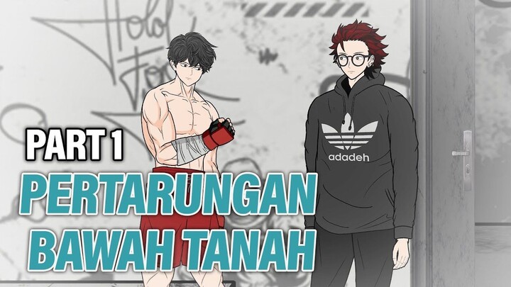 PERTARUNGAN BAWAH TANAH PART 1 - Animasi Drama Series