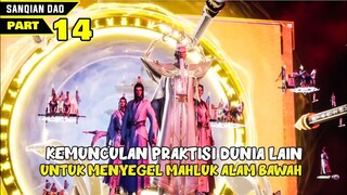 14# KEMUNCULAN PRAKTISI DUNIA LAIN SEGEL SERIGALA DARAH - ALUR CERITA DONGHUA WU YING SANQIAN DAO