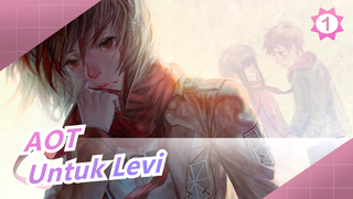 [Attack on Titan] Berikanku Suka Untuk Levi_1