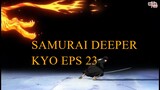 Samurai Deeper Kyo eps 23 Sub Indonesia