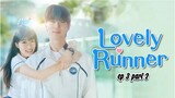 [Eng sub] lovely runner ep 3~part 2 #lovelyrunner