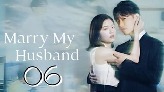 Marry My Husband - Episode 6 [Eng Sub]