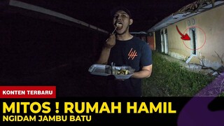 🔴 1331- MITOS RUMAH HAMIL ! NGIDAM JAMBU BATU