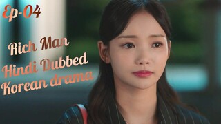 Rich Man Ep 4 In Hindi Dubbed || Korean Drama Hindi Dubbed