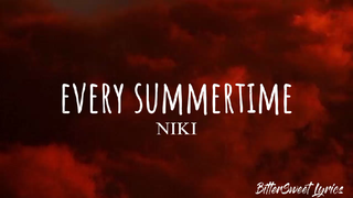 Every Summertime | NIKI (Lyrics)