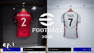 eFootball™ 2026 ep 1.