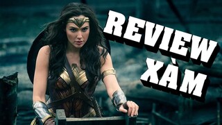 Review Xàm #38: Nữ thần chiến binh 2017 | Wonder Woman 2017