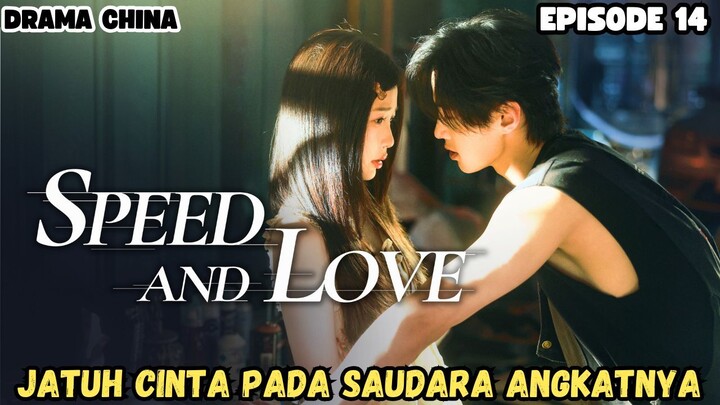 SP33D AND LOVE EPISODE 14 SUB INDO - DRAMA CINA ROMANTIS