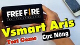 Garena Free Fire | Vsmart Aris Test Game Trong Tầm Giá 5Tr Vsmart Làm Tốt Không