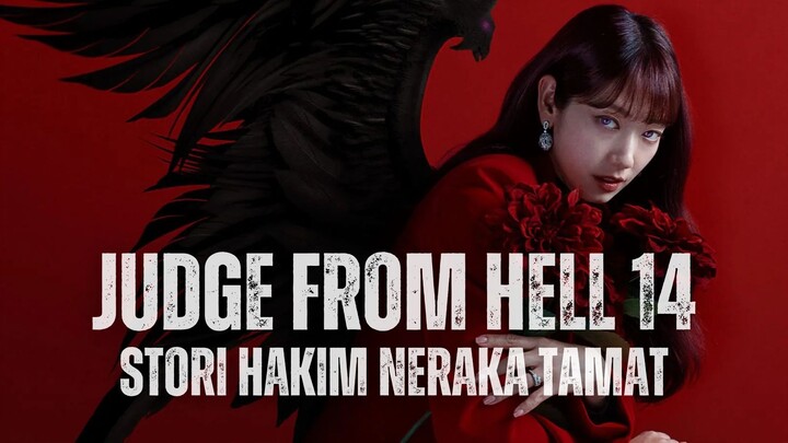 JUDGE FROM HELL EPISODE 14 - MENERIKA NASIB HAKIM NERAKA