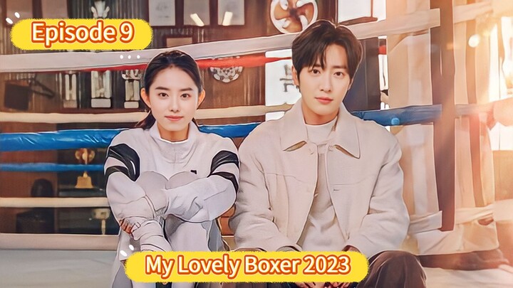 🇰🇷 My Lovely Boxer 2023 Episode 9| English SUB (High-quality) (1080p)