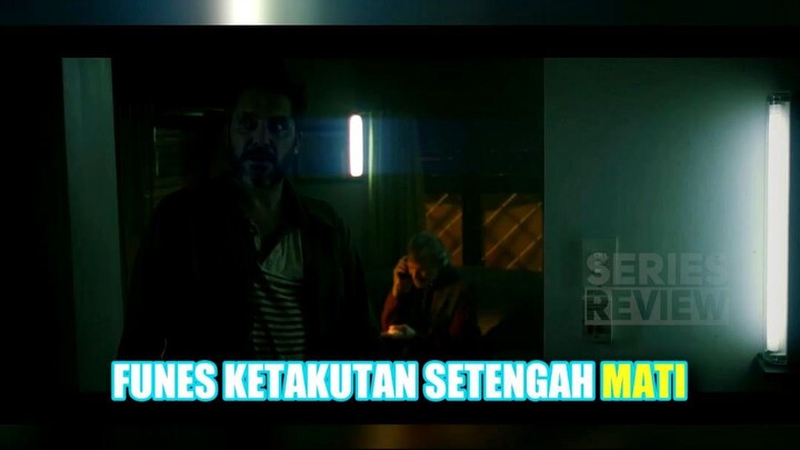 Funes Ketakutan Setengah Mati
