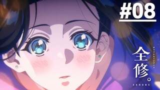 Zenshuu - Tập 08 (Vietsub)【Toàn Senpaiアニメ】