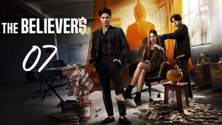 🇹🇭 EP 7 | The Believers (2024) [EngSub]