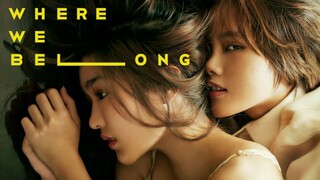 Where We Belong (2019) Film Thailand [HD] Indo Softsub