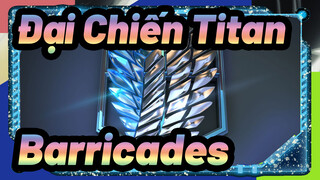 [Đại Chiến Titan/ Sử thi / Chỉnh sửa hỗn hợp] Barricades