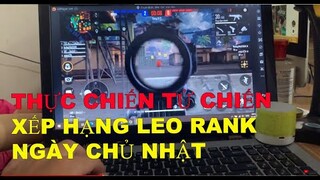 FREEFIRE -THỬ CHƠI TRÊN LAPTOP TỬ CHIẾN XẾP HẠNG LEO RANK NGÀY CHỦ NHẬT LIỆU CÓ GẶP TRẺ TRÂU