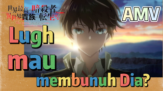 AMV | Lugh mau membunuh Dia?