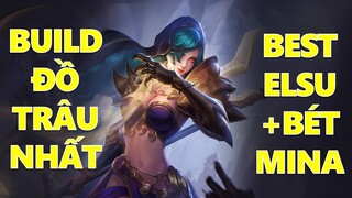 Bộ đôi săn Cup mùa 2 EZ Best Elsu + Bét Mina bất tử vì sài build đồ quá trâu