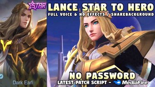 Lancelot Starlight To HERO Skin Script No Password | Full Voice & Full Effects w/ ShareBG | MLBB