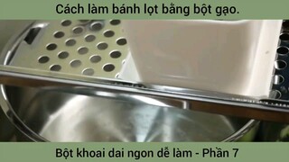 Cách làm bánh lọt bằng bột gạo #7