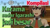 [My Senpai Is Annoying] Kompilasi | Kazama sadar Igarashi jadi besar