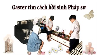 PHÁP SƯ GANGSTER [TẬP 70] Gaster Tìm Cách Hồi Sinh Pháp Sư