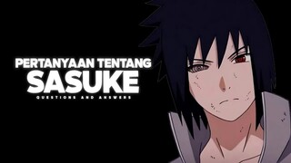 KENAPA SASUKE BEGITU SPESIAL