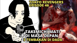 TOKYO REVENGERS EPISODE 46 SUB INDONESIA (AKHIR DARI TAKEMICHI) FINAL