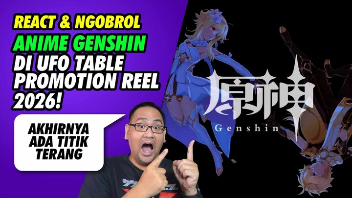 Ngobrolin Teaser Genshin Impact by Ufo Table 2026