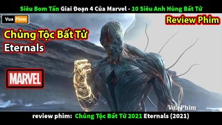 Siêu Bom Tấn Marvel vừa ra Rạp - review phim chủng tộc bất tử eternals 2021