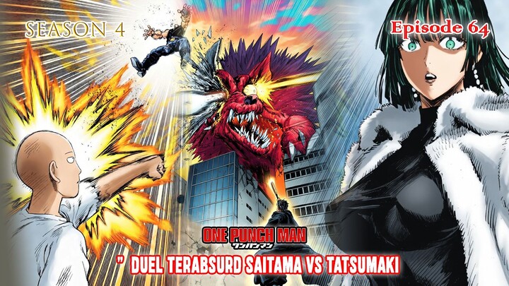 One Punch Man (Season 4) - Episode 64 [Bahasa Indonesia] - " Duel Terabsurd Saitama vs Tatsumaki "
