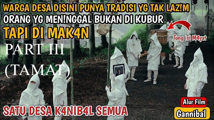 MISTERI DESA KANIBAL part III | GANNIBAL (Tamat)