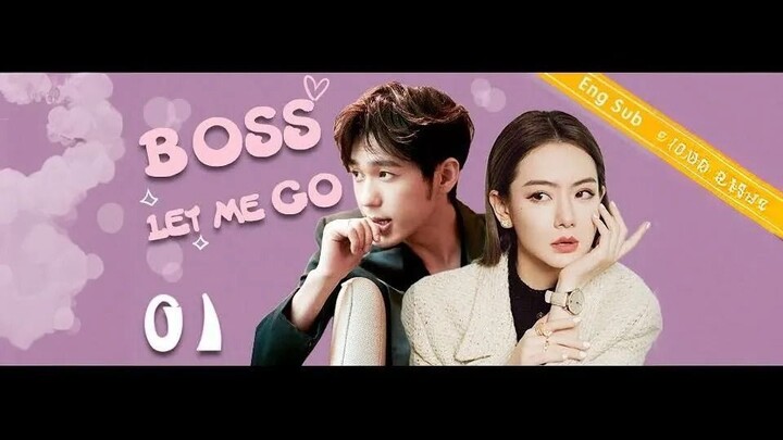 [Eng Sub] Boss Let Me Go EP01 _ President please fall in love with me【2020 Chine