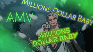 ☘️RORONOA ZORO☘️ - AMV - ✨ Millions Dollar Baby ✨