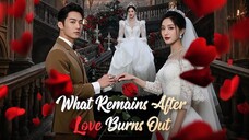Tantangan Cinta dalam Ingatan baru - What Remains After Love Burns Out – FULL HD