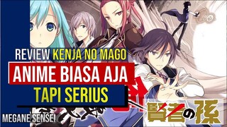 Anime yang Biasa aja Tapi Serius - Review Kenja no Mago