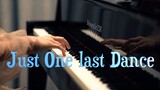 "Just one last dance" - MappleZS piano performance